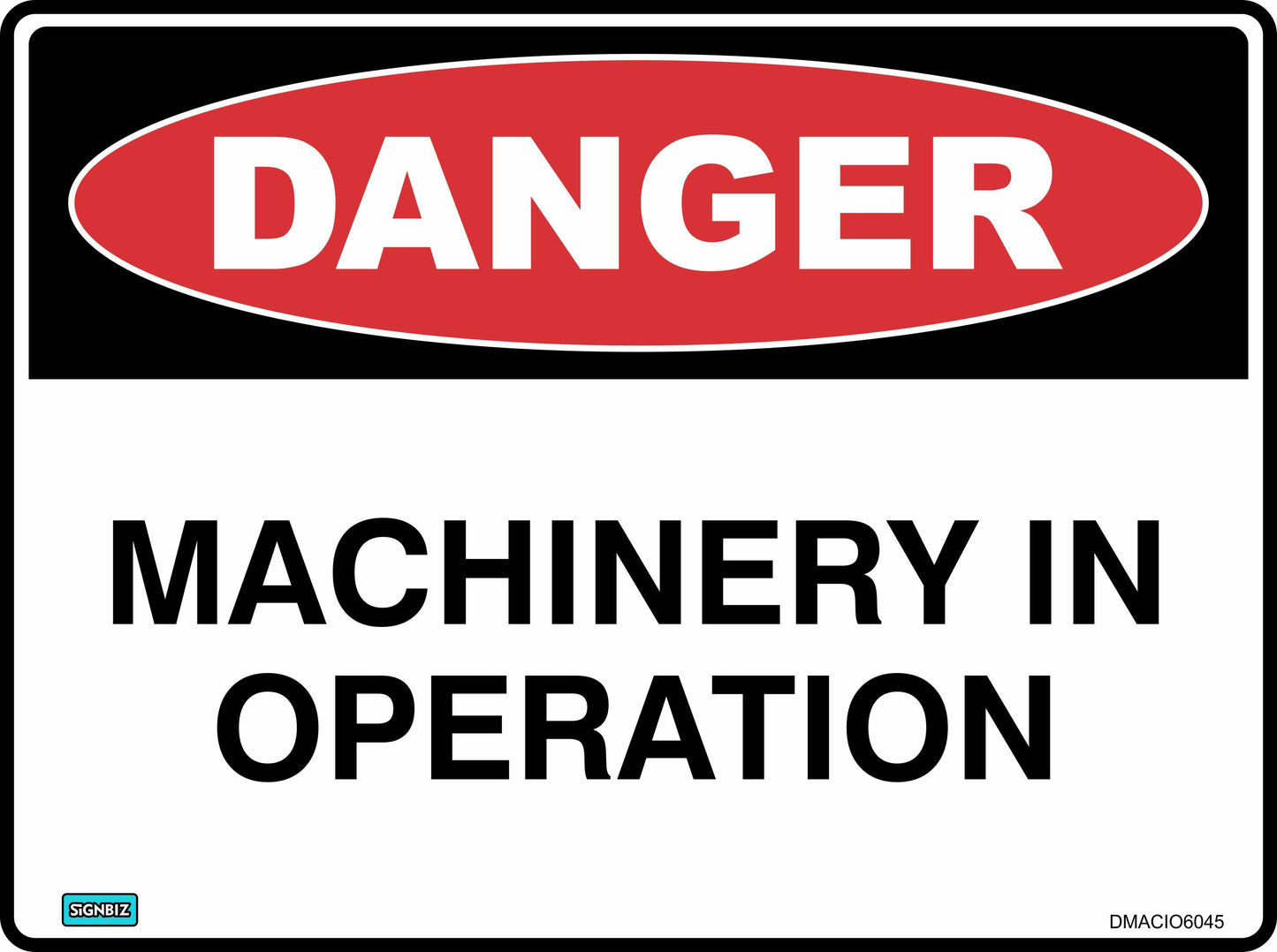 Danger Machinery In Operation