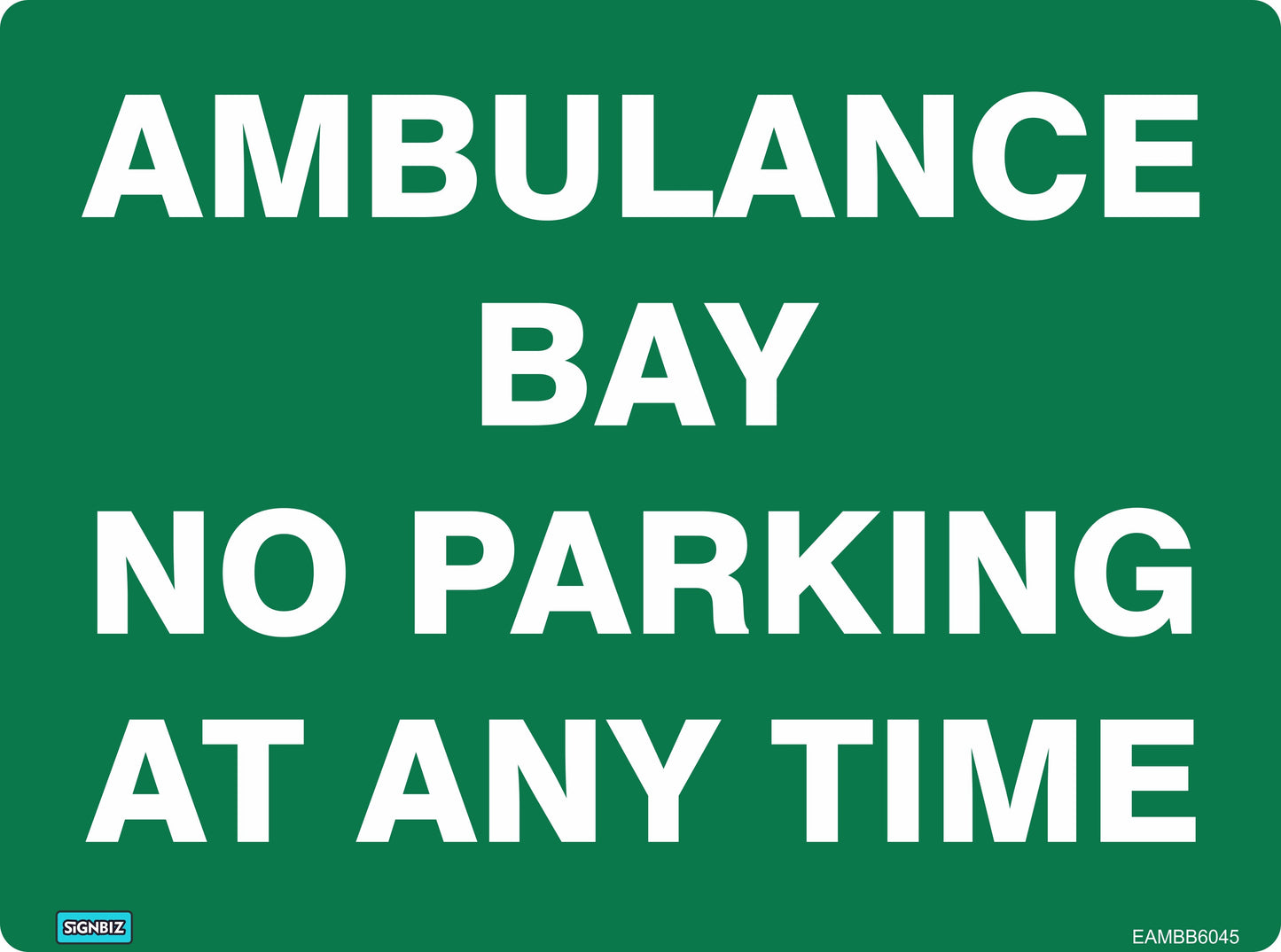 A green "Ambulance Bay No Parking Anytime" Emergency Information Sign features large white text and small AS/NZS1319 code labels with branding in the bottom corners.