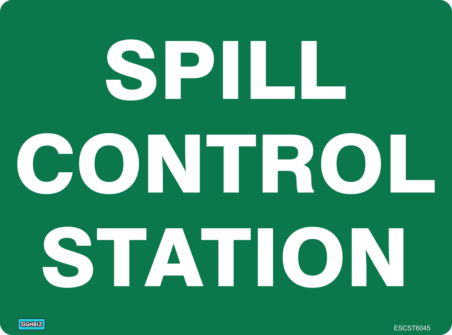 A green "Emergency Spill Control Stn" sign with large white text marks the location of essential safety equipment and emergency information.