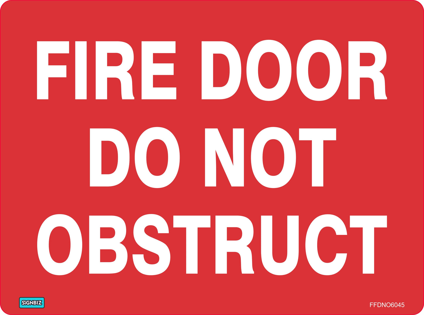 A red "Fire Door Do Not Obstruct Lge Text" sign features bold white text, a small label at the lower left, product code at the lower right, and meets AS/NZS1319 standards.