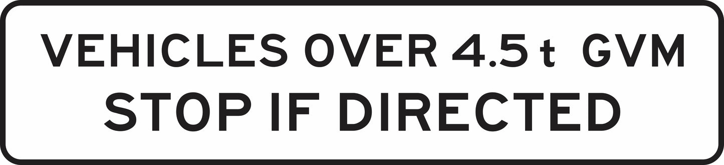 The G9-250-1n sign is a rectangular road sign with black text on white reading: "VEHICLES OVER 4.5t GVM STOP IF DIRECTED.