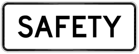 The G9-27 - Safety is a rectangular white sign with a black border featuring the word "SAFETY" in bold, black capital letters centered in the middle.