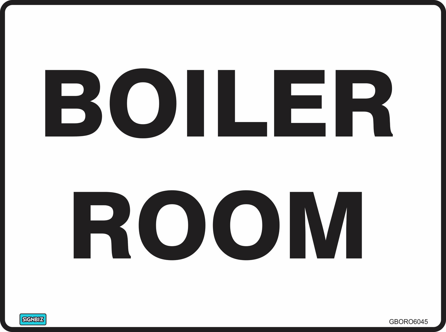 A white "Boiler Room" sign with bold black text, featuring a small "SIGNBIZ" label in the bottom left and the code "GBOR06045" in the bottom right corner.