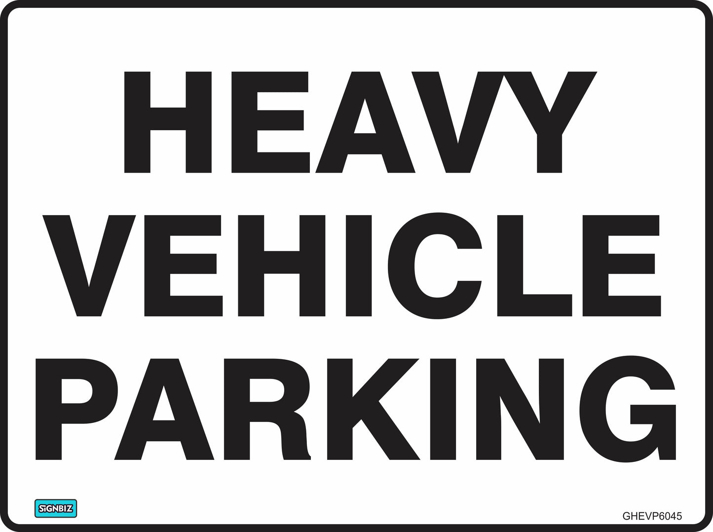 The General Heavy Veh Parking sign features a white background with bold black "HEAVY VEHICLE PARKING" text, complies with Australian Standard AS1319, and is commonly used for traffic and parking safety.