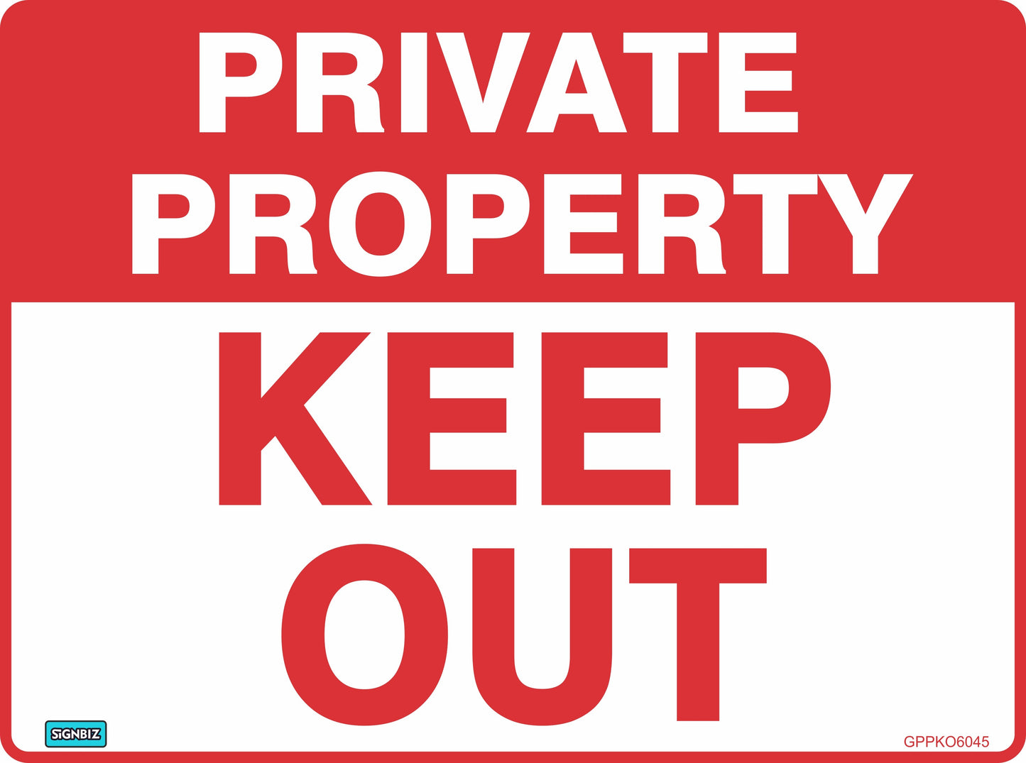 The General Priv Prop Keep Out sign, designed to AS/NZS 1319 standards, is a red and white sign with bold "PRIVATE PROPERTY KEEP OUT" text clearly indicating entry is prohibited.