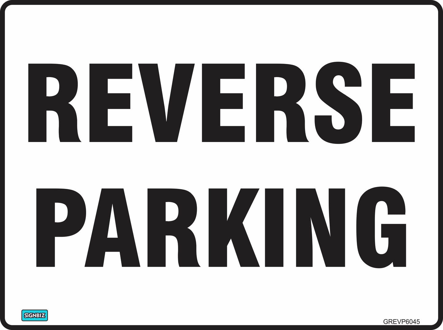 A "General Reverse Parking" sign features bold, black capital letters on a white background, designed to meet Australian Standards AS1319 for traffic and parking signs.