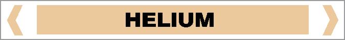 A rectangular beige Pipe Marker - GAS - HELIUM sign with bold, black "HELIUM" lettering, white and gray borders, and arrow-like shapes on each end.