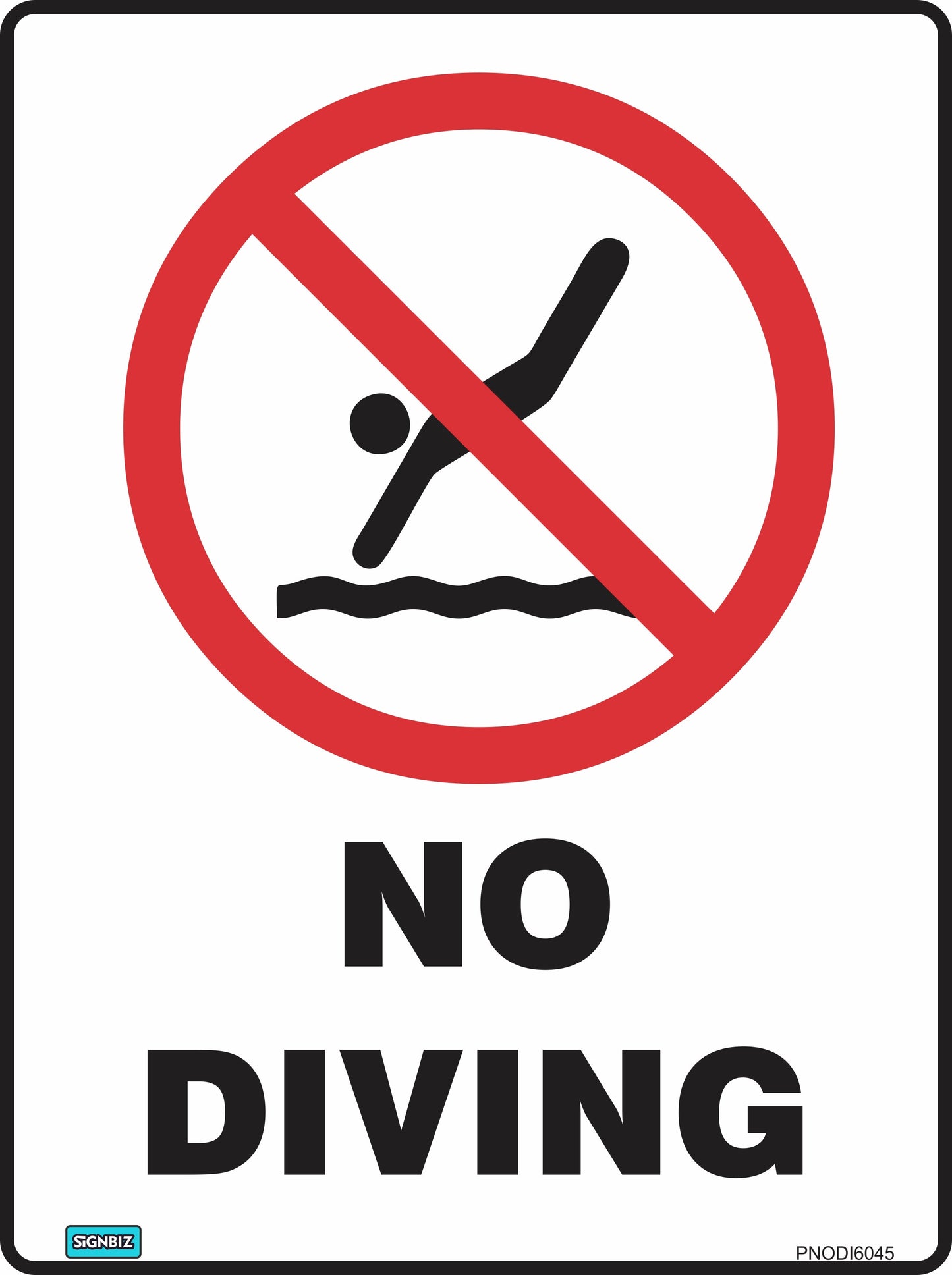 The Prohibition No Diving sign features a red circle and diagonal line over a diving figure, with "NO DIVING" in bold black letters below, complying with AS/NZS 1319 safety sign standards.