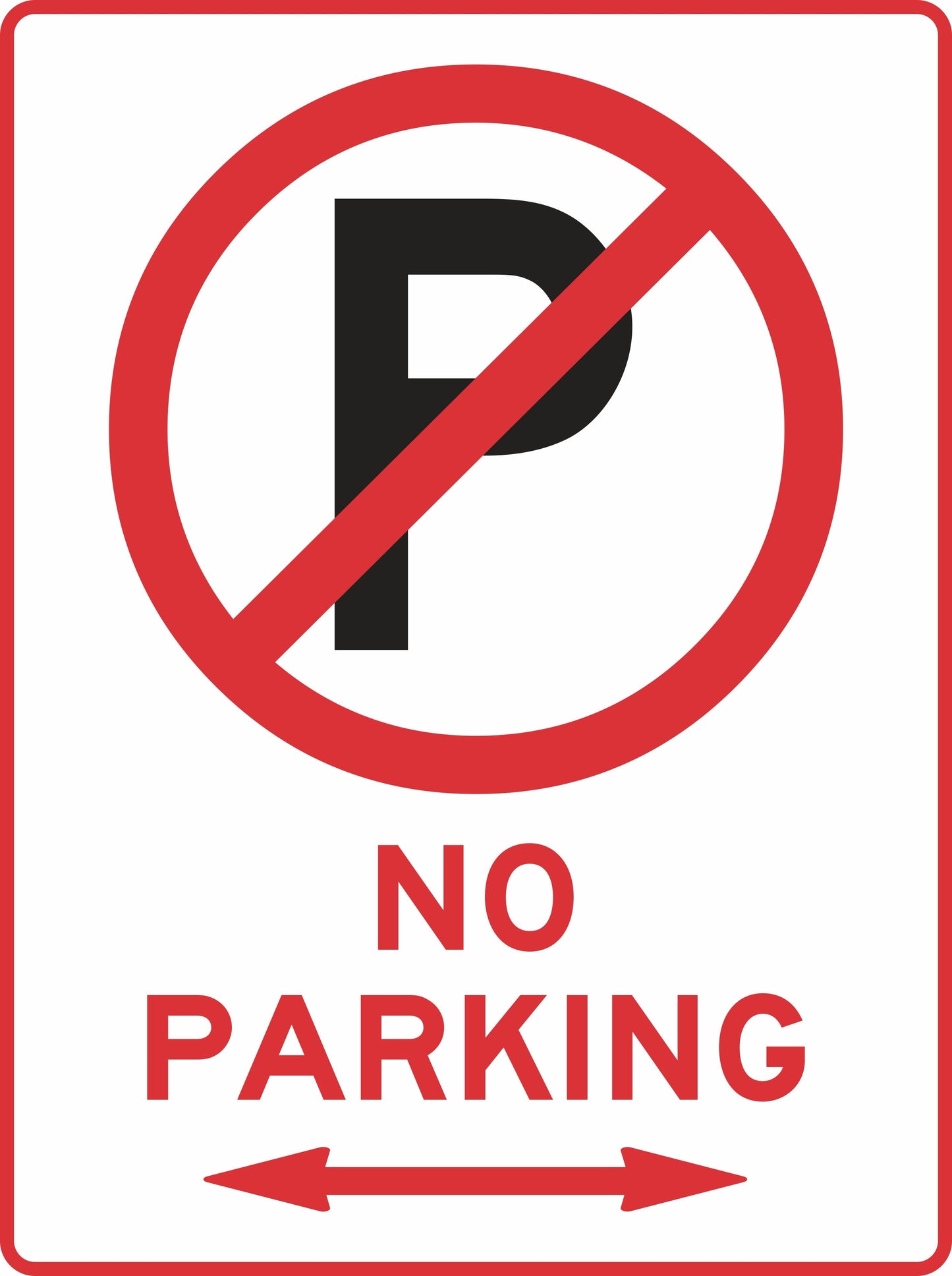 The Parking No Parking Arrow 2-Way sign features a black "P" crossed out in red within a white circle, "NO PARKING" text, and a double-headed red arrow beneath, compliant with Australian Standard AS1319 for traffic and parking signs.