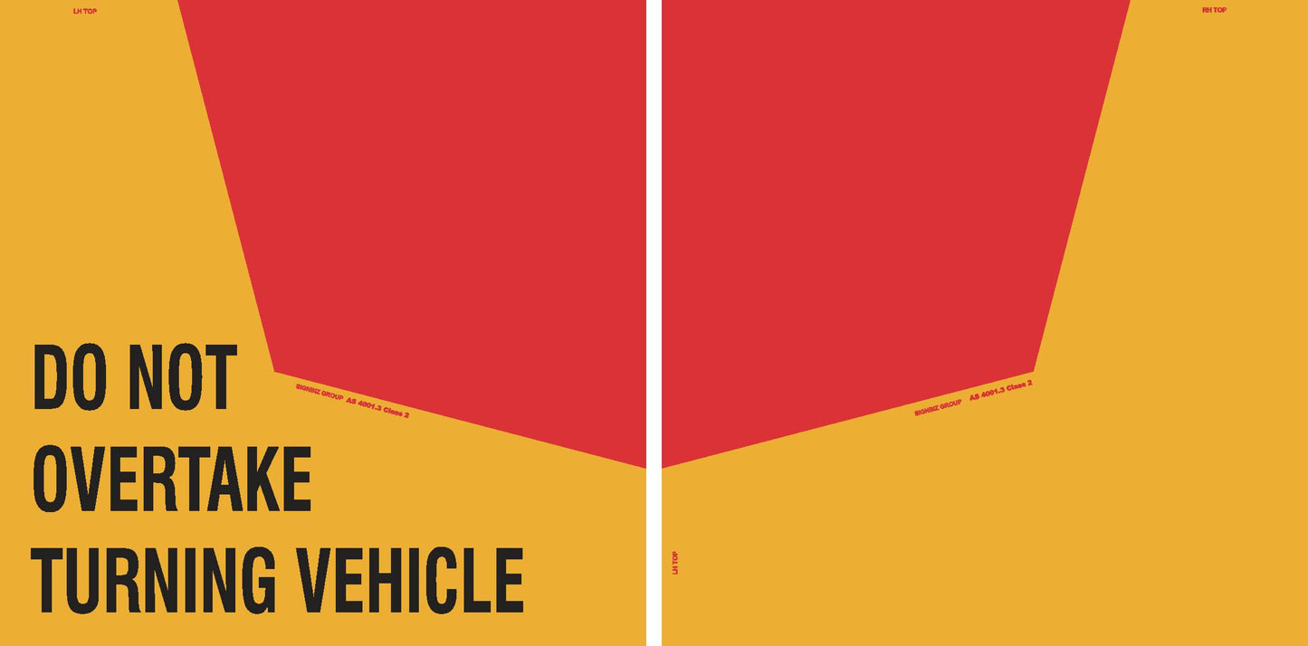 The Rear Truck Markers C1 Reflective SET OF 2 features a graphic split by a white line: yellow on the lower half, red on top. "DO NOT OVERTAKE TURNING VEHICLE" is printed in bold black with small red text on both sides.