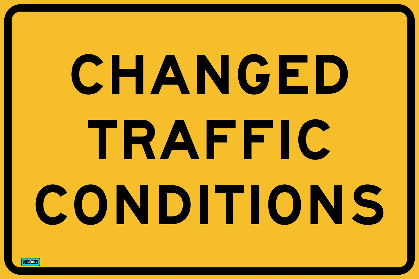 The SWING STAND SIGN ONLY - CHANGED TRAFFIC CONDITIONS is a yellow rectangular road sign with "CHANGED TRAFFIC CONDITIONS" in bold, black uppercase letters.