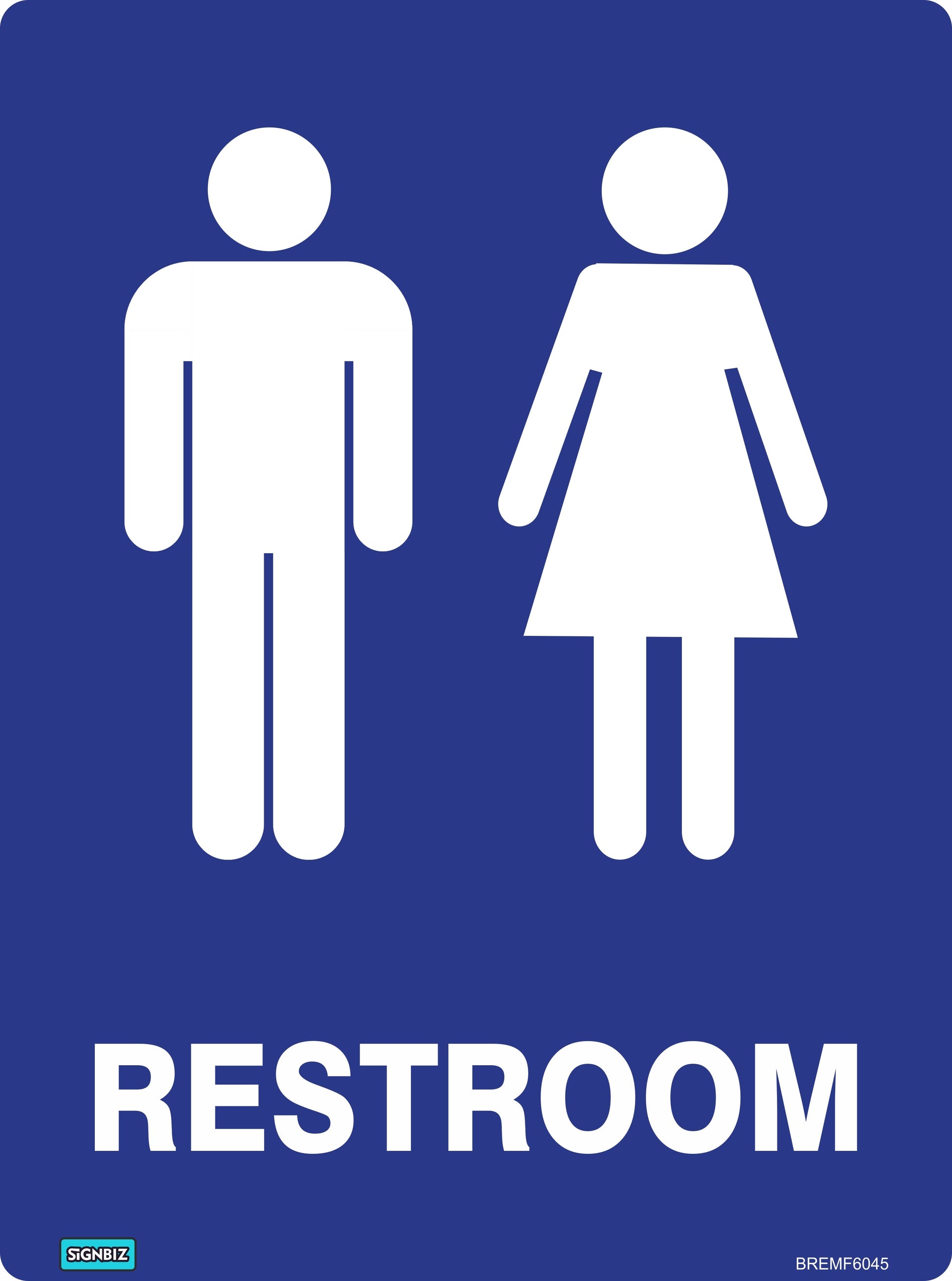 The Bathroom Restroom sign features white man and woman icons on blue, with "RESTROOM" in bold white below, ensuring clear identification of a unisex facility for workplace safety.