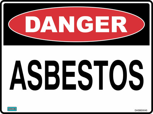 The Danger Asbestos sign features a red and white "DANGER" label at the top and bold black "ASBESTOS" text below, alerting individuals to the presence of asbestos.