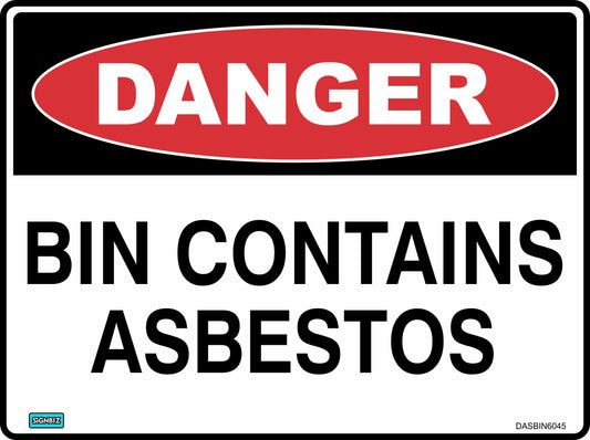 The Danger Bin Contains Asbestos sign features a red oval with "DANGER" and black text stating "BIN CONTAINS ASBESTOS" on a white background, meeting safety sign standards.