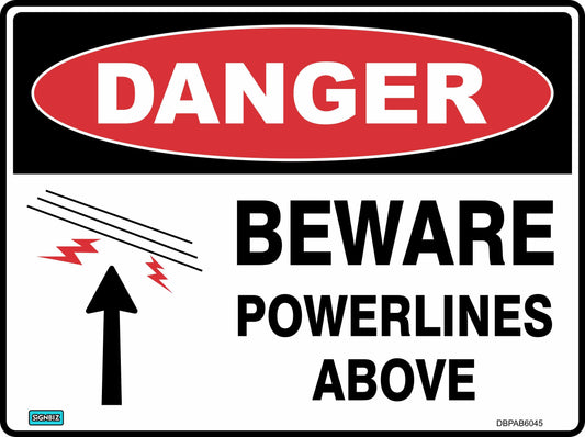 The "Danger Beware Powerlines Above" sign features a red "DANGER" label, upward arrow to overhead powerlines, and black text on white—perfect as a safety or hazard warning for areas with powerlines above.