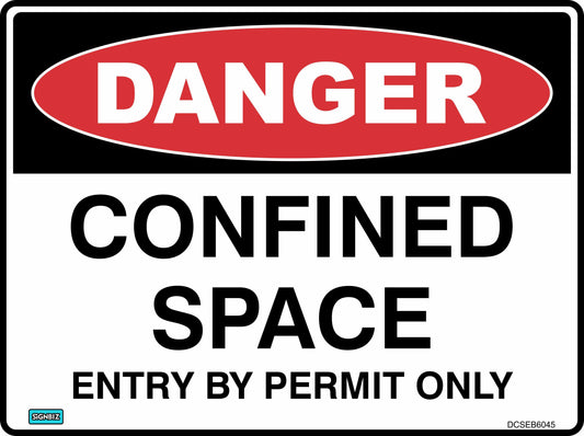 The Danger Confined Space Entry By Permit sign features "DANGER" in a red oval at the top and "CONFINED SPACE ENTRY BY PERMIT ONLY" in bold black letters below, meeting standard safety sign requirements.