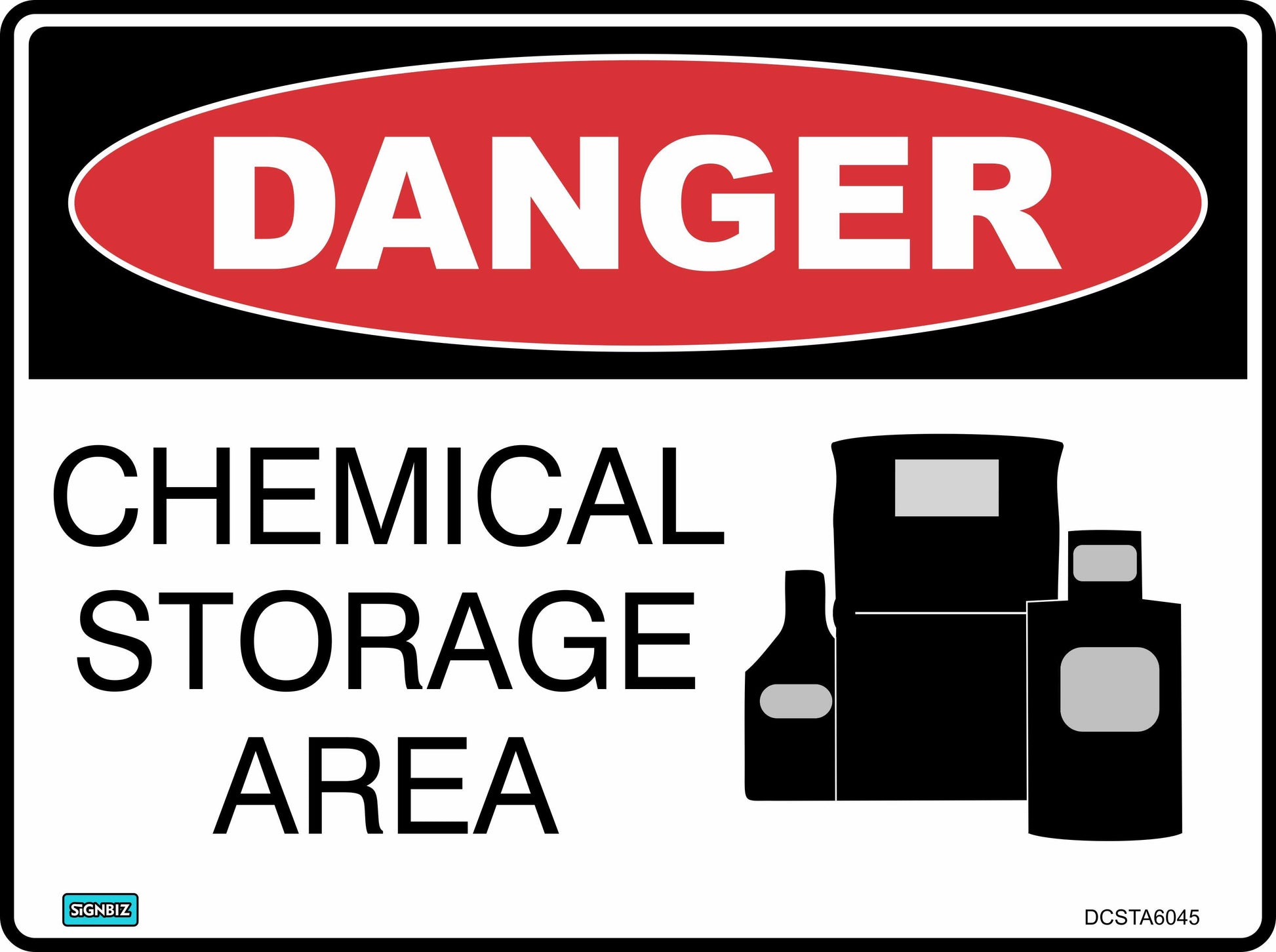 The Danger Chemical Storage Area B&W sign features "DANGER" in white on a red oval above "CHEMICAL STORAGE AREA" in black, with black chemical container silhouettes—perfect for marking hazardous chemical storage areas.