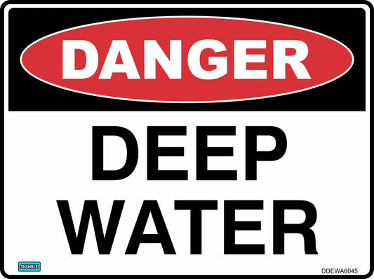 The Danger Deep Water sign features a red oval labeled "DANGER" above bold black "DEEP WATER" text on a white background, ideal for marking hazardous areas and ensuring safety awareness.