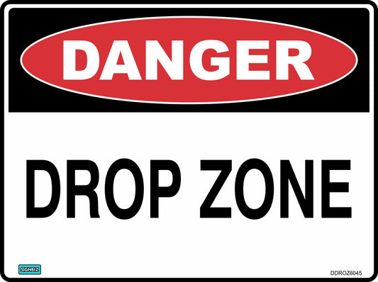 The Danger Drop Zone sign is a rectangular hazard warning with a red oval reading "DANGER" in white at the top and "DROP ZONE" in bold black on white below, widely used among safety signs.
