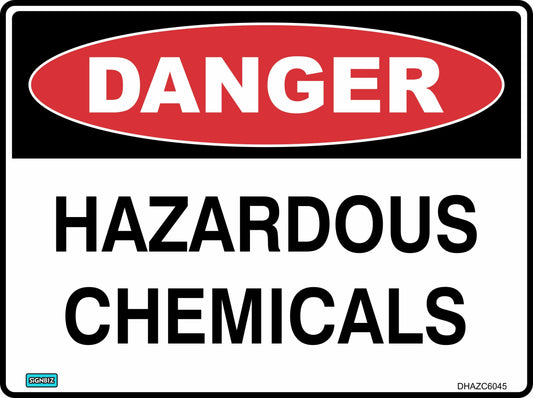 The Danger Hazardous Chemicals sign features a red "DANGER" oval and bold black "HAZARDOUS CHEMICALS" text on white, clearly warning of hazardous substances.