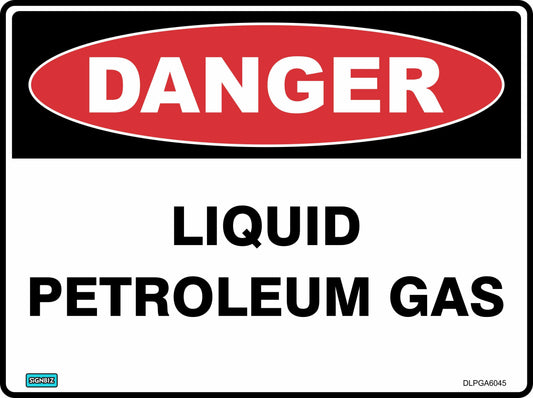 The "Danger Liquid Pet Gas" sign features a red oval labeled "DANGER" with black text, providing a clear safety warning about liquid petroleum gas on a white background.