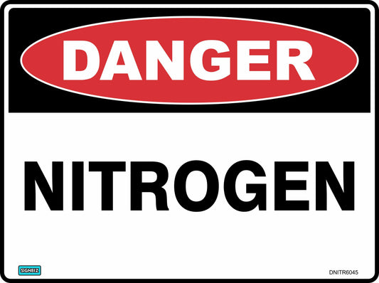The Danger Nitrogen sign features a red "DANGER" oval and bold black "NITROGEN" text on a white background, designed for hazard warning and safety compliance.