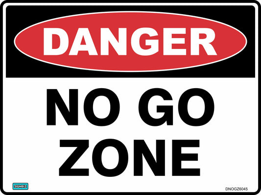 The Danger No Go Zone sign is rectangular, with a red oval labeled "DANGER" in white and bold black "NO GO ZONE" text on a white background, providing clear hazard warning.