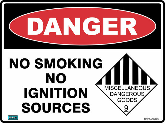 The "Danger No Smo Dang Goods" sign features a red DANGER label, states "NO SMOKING, NO IGNITION SOURCES," and displays the black and white "MISCELLANEOUS DANGEROUS GOODS, 9" hazard symbol.