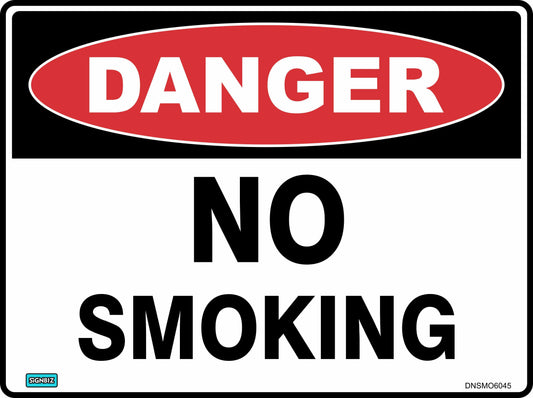 The Danger No Smoking sign displays a red oval labeled "DANGER" in white at the top and bold black "NO SMOKING" text below on a white background, alerting workers per safety signage standards.