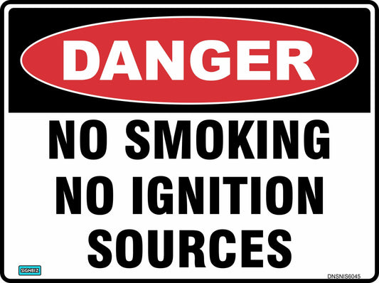 The Danger No Smo Ign Srcs sign features a red "DANGER" oval and the message "NO SMOKING NO IGNITION SOURCES" in black text on a white background.
