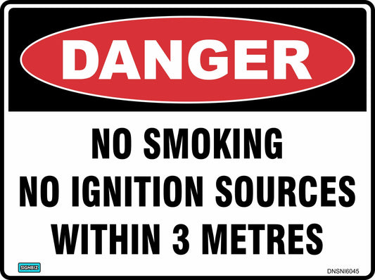 The Danger No Smoking Within 3M sign features a red "DANGER" oval and bold black text reading "NO SMOKING NO IGNITION SOURCES WITHIN 3 METRES" on a white background.