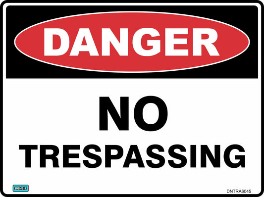 The Danger No Trespassing sign displays a red oval with "DANGER" in white at the top and "NO TRESPASSING" in bold black letters below, ensuring clear and effective hazard warning.