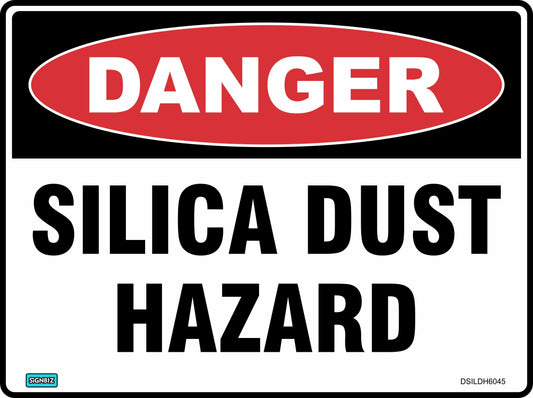 The Danger Silica Dust Hazard sign features a red "DANGER" oval and bold black text on white, ensuring high visibility and clear warning for workplaces at risk from silica dust exposure.