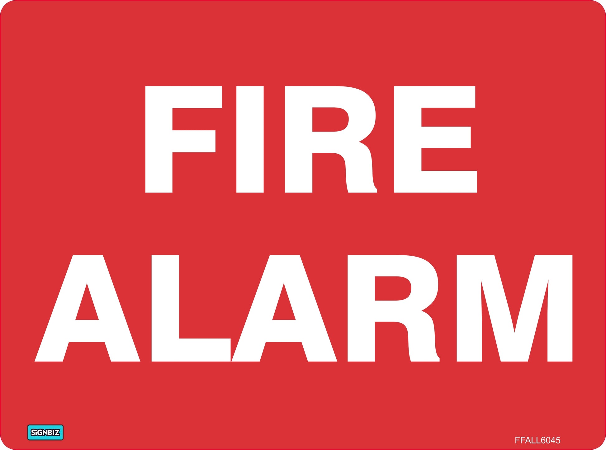 The Fire Alarm sign features large, bold white "FIRE ALARM" text on a red background and complies with AS/NZS1319 standards to clearly indicate fire alarm locations.