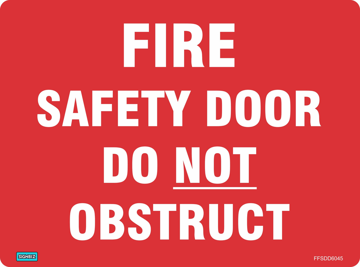 Red fire sign with bold white text: "FIRE SAFETY DOOR DO NOT OBSTRUCT." “DO NOT” is underlined. Complies with AS/NZS1319. Features the product name "Fire Safety Door Do Not Obs" and a small label in the bottom left corner.