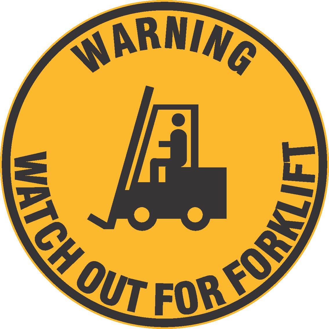 The VINYL FLOOR GRAPHIC WARNING WATCH OUT FOR FORKLIFT is a yellow circular sign with a black border and forklift graphic, alerting workers to stay vigilant for forklifts in busy areas.