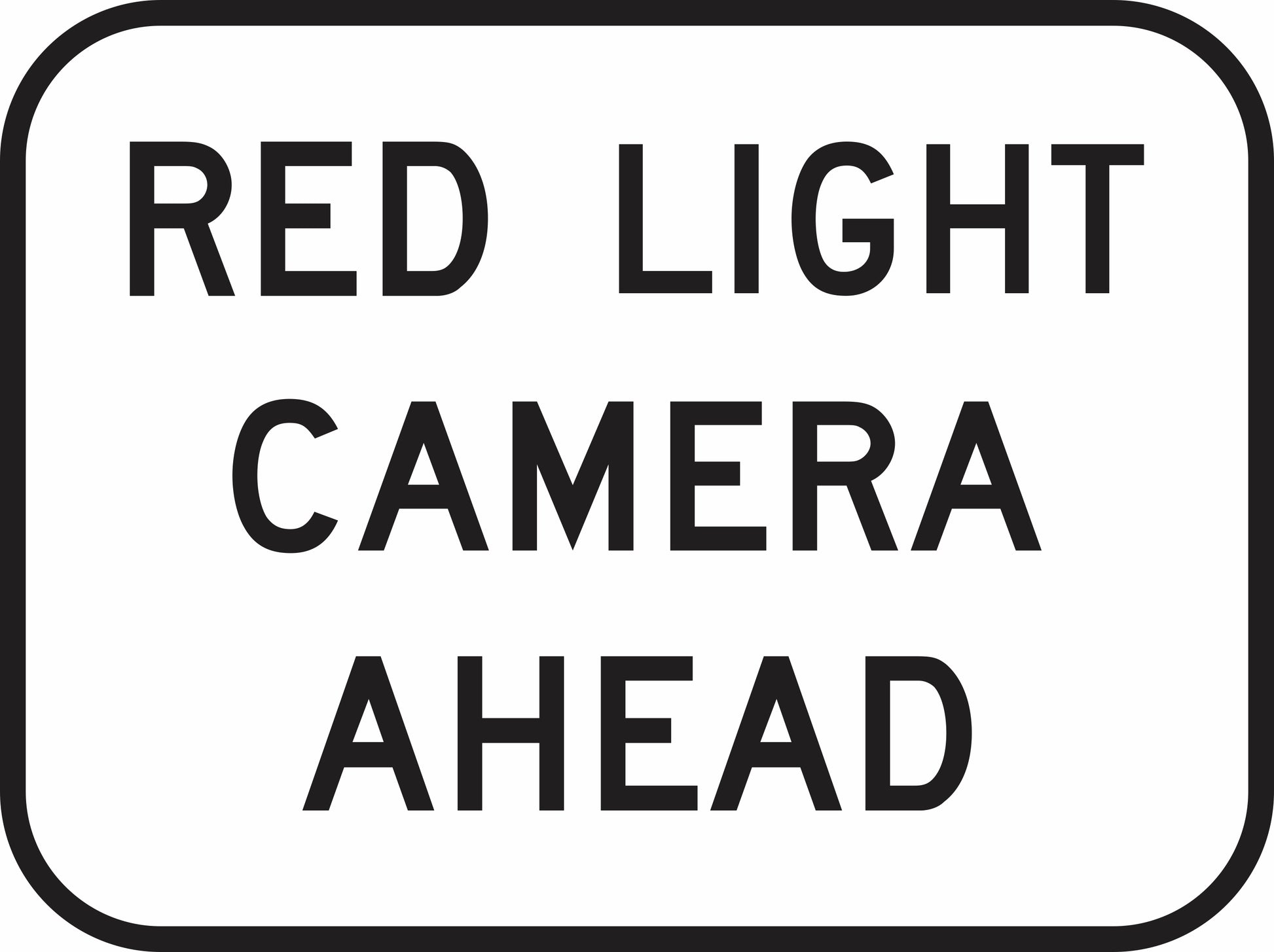 The G6-243n – Red Light Camera Ahead sign is a rectangular road sign with a white background, black border, and bold uppercase black text reading "RED LIGHT CAMERA AHEAD.