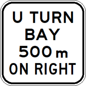 The G9-392n(R) - U Turn Bay (___)m On Right sign is a rectangular road sign with "U TURN BAY (___) m ON RIGHT" in black capitals on a white background and a black border.