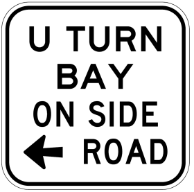 The G9-393n(L) sign is a rectangular traffic sign with "U TURN BAY ON SIDE ROAD" in black uppercase letters and a left-pointing arrow on a white background.