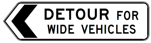 The G9-5-4(L) Detour For Wide Vehicles (Left) is a rectangular road sign featuring a left-pointing black arrow and the words "DETOUR FOR WIDE VEHICLES" in black capitals on a white background.