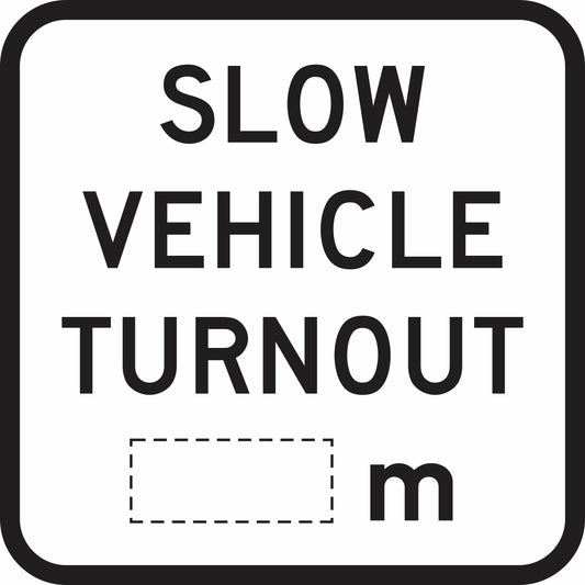 The G9-50 - Slow Vehicle TURNOUT (x)m sign is a black and white road sign with "SLOW VEHICLE TURNOUT" text, a dashed rectangle, and "m" indicating the distance in meters to the turnout.