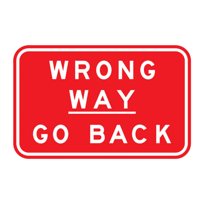 The G9-69 - Wrong Way Go Back is a red rectangular sign with white text that reads "WRONG WAY GO BACK," with "WAY" underlined.
