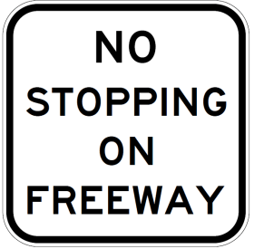 The G9-70 - No Stopping On Freeway is a square sign with a white background, black border, and bold black capital lettering stating "NO STOPPING ON FREEWAY.