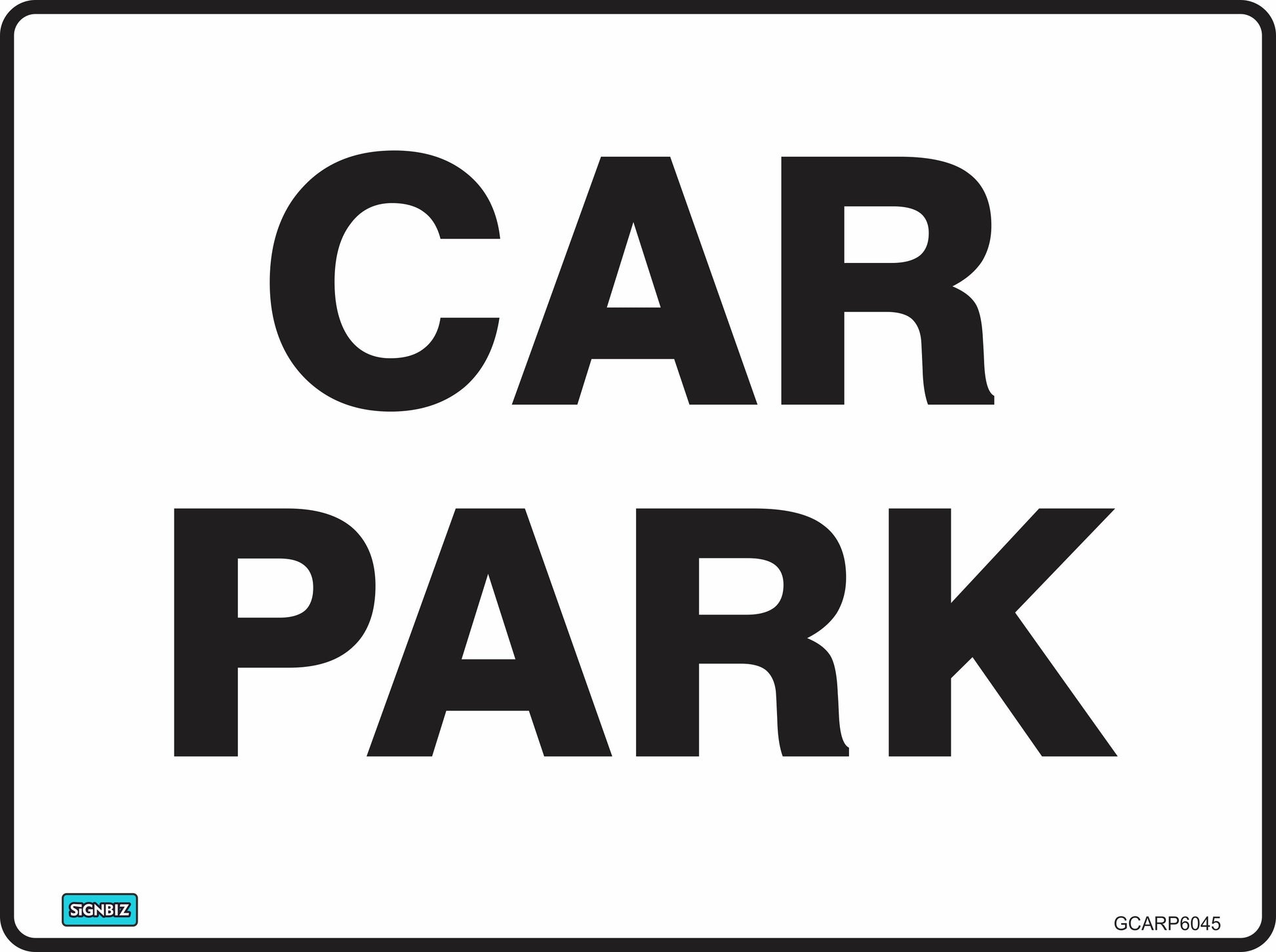 A rectangular sign named "Car Park" features a white background, black border, and bold black lettering in the center displaying the product name.