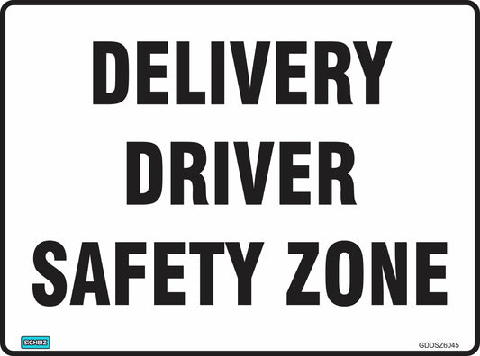 A white Delivery Driver Safety Zone sign features bold black text, with a small logo and code displayed in the bottom corners.