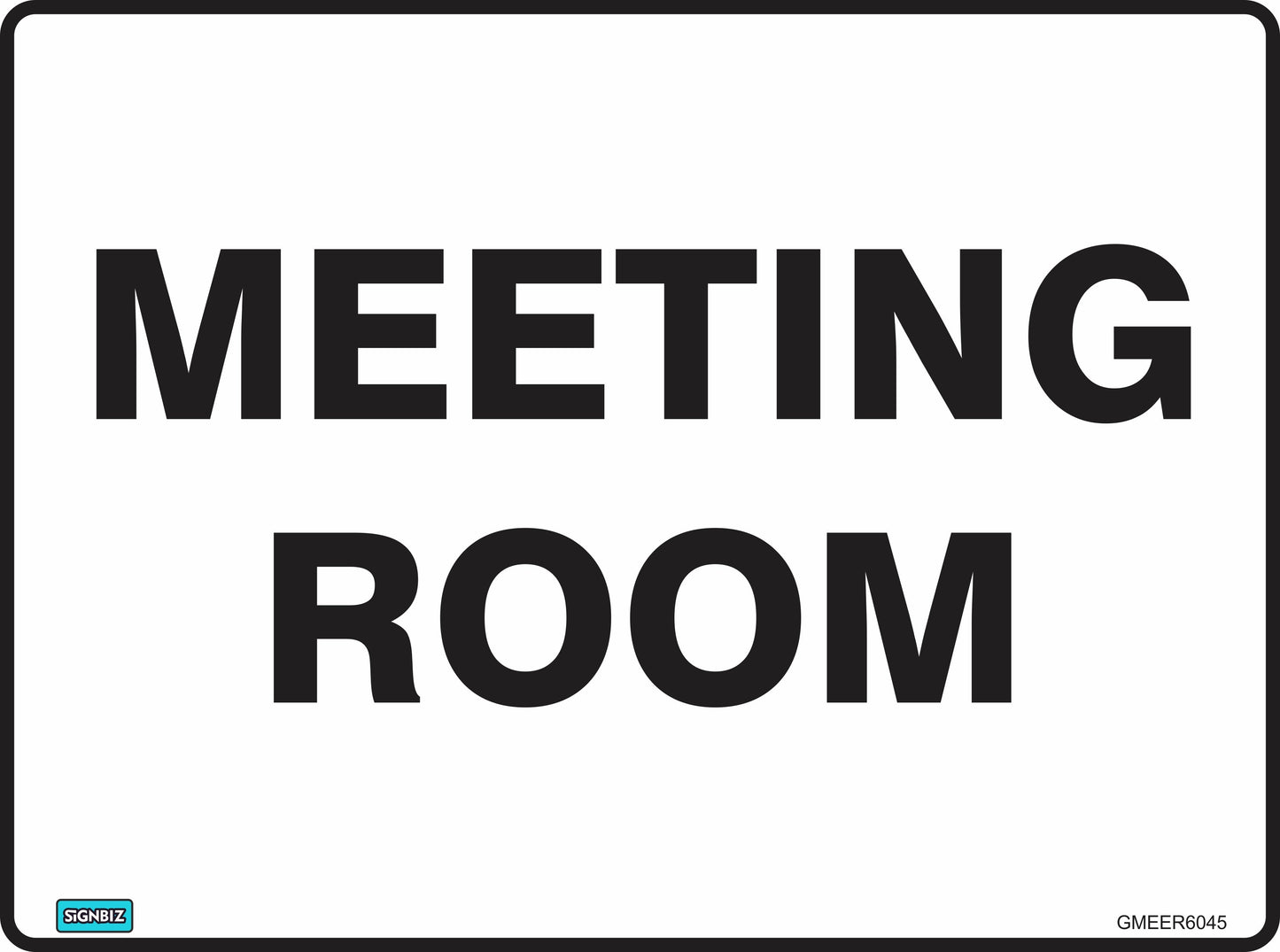 A white sign with a black border reads "General Meeting Room" in bold black capital letters, following Australian safety signage standards for clear and effective workplace identification.