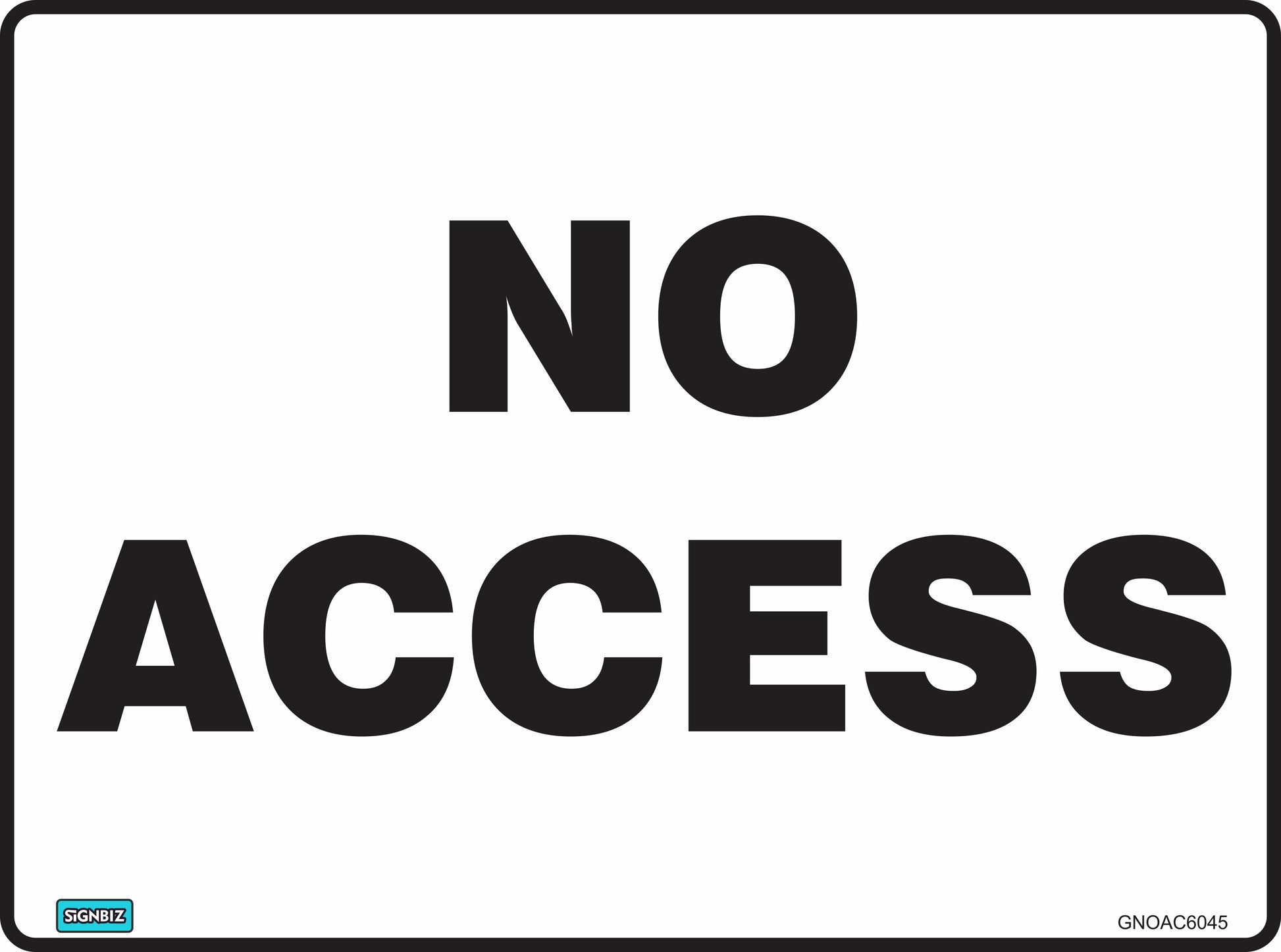 The General No Access sign is a white rectangular safety sign with bold black capital letters "NO ACCESS" in the center, designed in line with Australian workplace safety standards AS/NZS 1319.