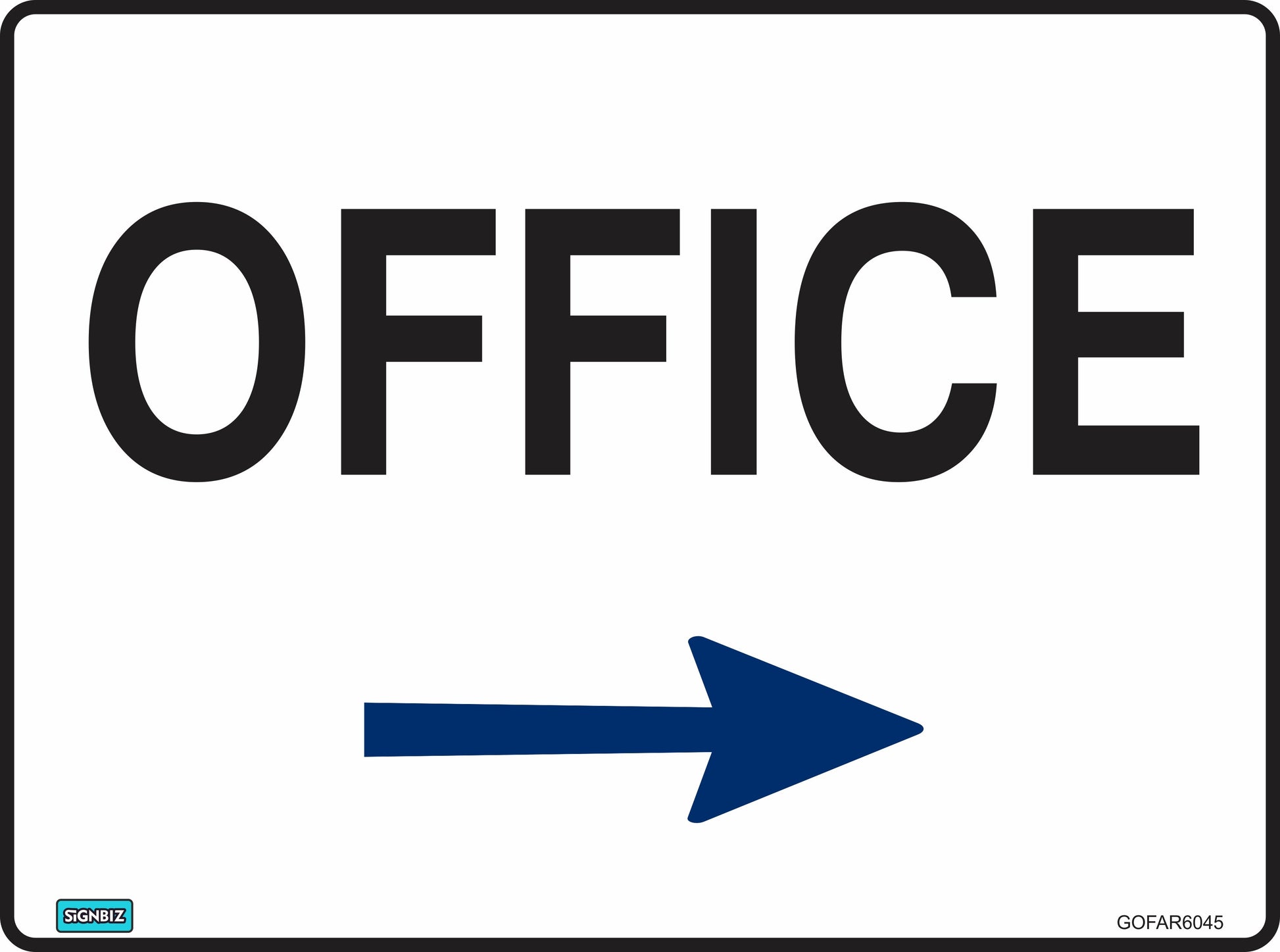 The General Office Arrow Rgt sign features "OFFICE" in bold black letters with a blue right-pointing arrow below, designed to AS/NZS 1319 Australian safety standards to indicate the office direction.