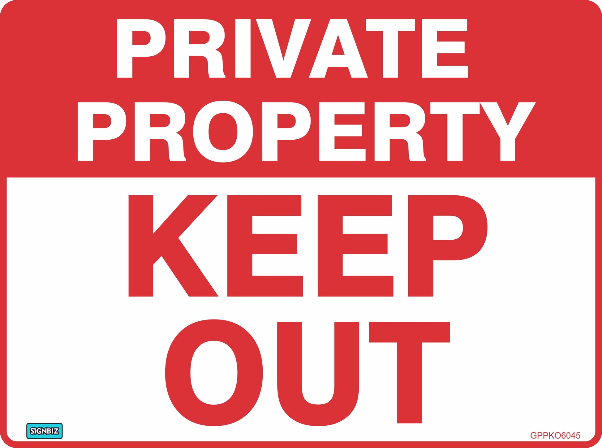 The General Priv Prop Keep Out sign, designed to AS/NZS 1319 standards, is a red and white sign with bold "PRIVATE PROPERTY KEEP OUT" text clearly indicating entry is prohibited.