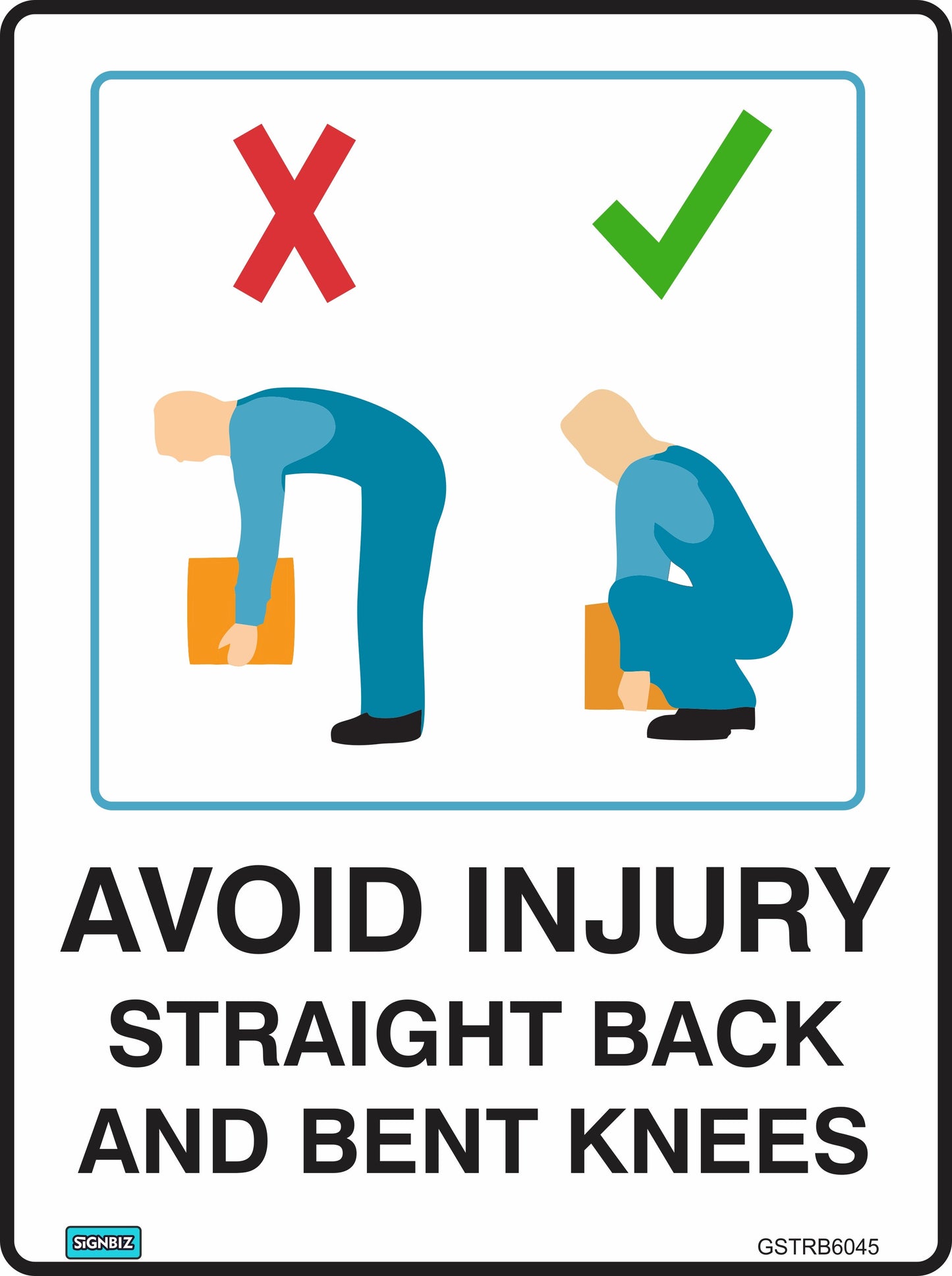Illustration: Two figures lift boxes. One bends their back and keeps legs straight (red X); the other has a straight back and bent knees (green check). Text: "Avoid Injury Straight Back Bent Knees"—the safe way to lift.